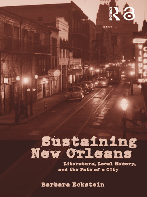 Title details for Sustaining New Orleans by Barbara Eckstein - Available